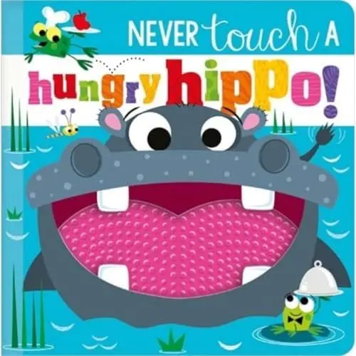Interactive Touch-And-Feel Book: Avoid The Hungry Hippo! 1
