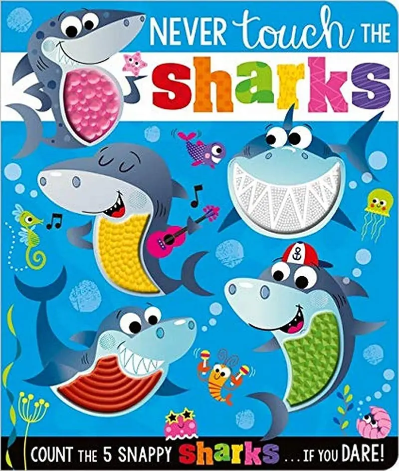 Touch-And-Feel Children'S Board Book: Don’T Touch The Sharks! 1